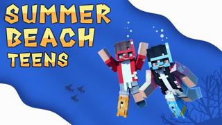 Thumbnail of the Minecraft Bedrock Marketplace product Summer Beach Teens created by Podcrash.
