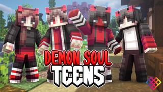 Thumbnail of the Minecraft Bedrock Marketplace product Demon Soul Teens created by Rainbow Theory.