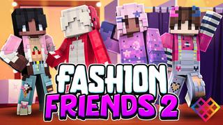 Thumbnail of the Minecraft Bedrock Marketplace product Fashion Friends 2 created by Rainbow Theory.