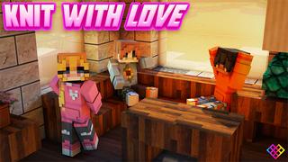 Thumbnail of the Minecraft Bedrock Marketplace product Knit With Love created by Rainbow Theory.