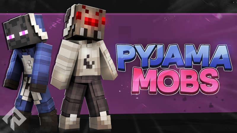 Pyjama Mobs by RareLoot | CHUNK - Minecraft Bedrock Marketplace Explorer