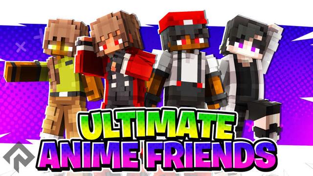 Thumbnail of the Minecraft Bedrock Marketplace product Ultimate Anime Friends created by RareLoot.