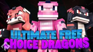 Thumbnail of the Minecraft Bedrock Marketplace product Ultimate Free Choice Dragons created by RareLoot.