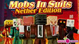 Thumbnail of the Minecraft Bedrock Marketplace product Mobs in Suits: Nether Edition created by Razzleberries.
