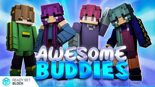Thumbnail of the Minecraft Bedrock Marketplace product Awesome Buddies created by Ready, Set, Block!.