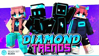 Thumbnail of the Minecraft Bedrock Marketplace product Diamond Trends created by Ready, Set, Block!.