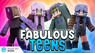 Thumbnail of the Minecraft Bedrock Marketplace product Fabulous Teens created by Ready, Set, Block!.