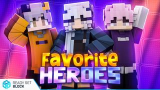 Thumbnail of the Minecraft Bedrock Marketplace product Favorite Heroes created by Ready, Set, Block!.