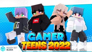 Thumbnail of the Minecraft Bedrock Marketplace product Gamer Teens 2022 created by Ready, Set, Block!.