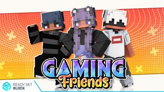 Thumbnail of the Minecraft Bedrock Marketplace product Gaming Friends created by Ready, Set, Block!.