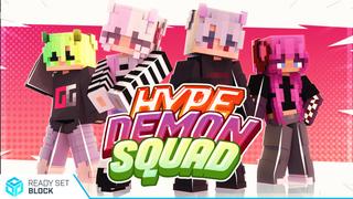 Thumbnail of the Minecraft Bedrock Marketplace product Hype Demon Squad created by Ready, Set, Block!.