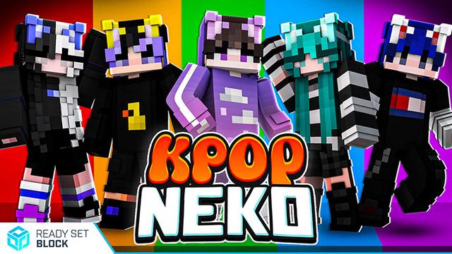 Thumbnail of the Minecraft Bedrock Marketplace product KPop Neko created by Ready, Set, Block!.