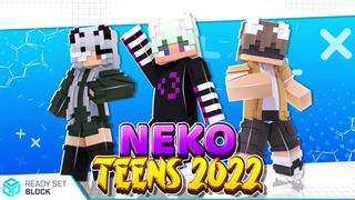 Thumbnail of the Minecraft Bedrock Marketplace product Neko Teens 2022 created by Ready, Set, Block!.