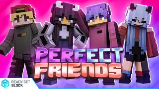 Thumbnail of the Minecraft Bedrock Marketplace product Perfect Friends created by Ready, Set, Block!.