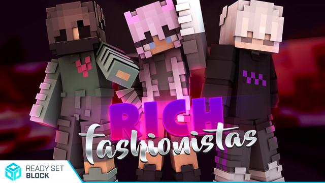 Thumbnail of the Minecraft Bedrock Marketplace product Rich Fashionistas created by Ready, Set, Block!.