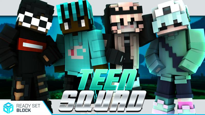 Teen Squad by Ready, Set, Block! | CHUNK - Minecraft Bedrock ...