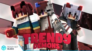 Thumbnail of the Minecraft Bedrock Marketplace product Trendy Demons created by Ready, Set, Block!.