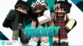 Thumbnail of the Minecraft Bedrock Marketplace product Trendy Fashionistas created by Ready, Set, Block!.