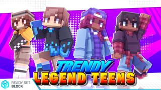 Thumbnail of the Minecraft Bedrock Marketplace product Trendy Legend Teens created by Ready, Set, Block!.