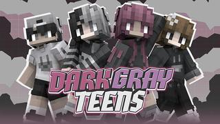 Thumbnail of the Minecraft Bedrock Marketplace product Dark Gray Teens created by Red Eagle Studios.