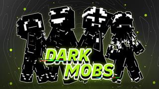 Thumbnail of the Minecraft Bedrock Marketplace product Dark Mobs created by Red Eagle Studios.