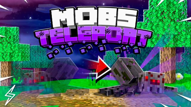 Thumbnail of the Minecraft Bedrock Marketplace product Mobs Teleport created by ThunderAy.