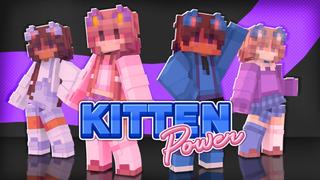 Thumbnail of the Minecraft Bedrock Marketplace product KITTEN Power created by Skilendarz.