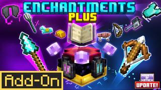 Thumbnail of the Minecraft Bedrock Marketplace product Enchantements Plus created by StarkTMA.
