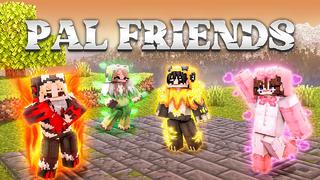 Thumbnail of the Minecraft Bedrock Marketplace product Pal Friends created by StarkTMA.