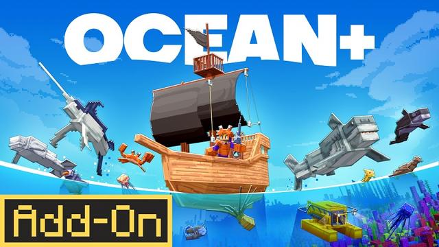 Thumbnail of the Minecraft Bedrock Marketplace product Ocean+ Add-On created by Street Studios.