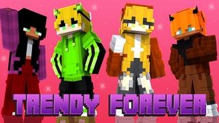Thumbnail of the Minecraft Bedrock Marketplace product Trendy Forever created by Street Studios.