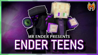 Thumbnail of the Minecraft Bedrock Marketplace product Ender Teens created by Team Metallurgy.