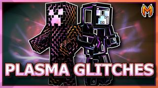 Thumbnail of the Minecraft Bedrock Marketplace product Plasma Glitches created by Team Metallurgy.