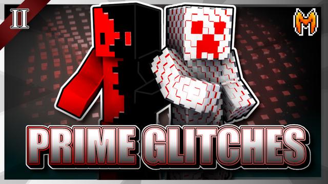 Thumbnail of the Minecraft Bedrock Marketplace product Prime Glitches II created by Team Metallurgy.