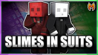 Thumbnail of the Minecraft Bedrock Marketplace product Slimes in Suits II created by Team Metallurgy.