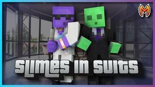 Thumbnail of the Minecraft Bedrock Marketplace product Slimes in Suits created by Team Metallurgy.