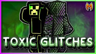 Thumbnail of the Minecraft Bedrock Marketplace product Toxic Glitches created by Team Metallurgy.