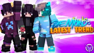 Thumbnail of the Minecraft Bedrock Marketplace product Demons: Latest Trend created by Team Visionary.