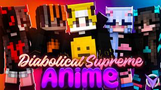 Thumbnail of the Minecraft Bedrock Marketplace product Diabolical Supreme Anime created by Team Visionary.