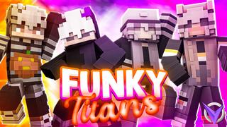 Thumbnail of the Minecraft Bedrock Marketplace product Funky Titans created by Team Visionary.