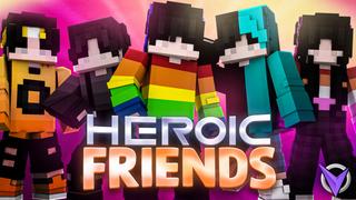 Thumbnail of the Minecraft Bedrock Marketplace product Heroic Friends created by Team Visionary.