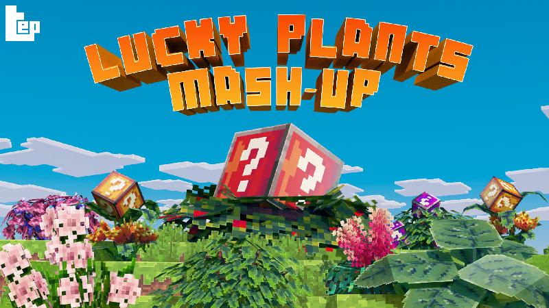 Lucky Plants Mash-up by Teplight | CHUNK - Minecraft Bedrock ...