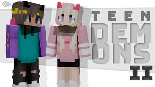 Thumbnail of the Minecraft Bedrock Marketplace product Teen Demons 2 created by Tetrascape.