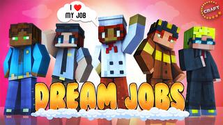 Thumbnail of the Minecraft Bedrock Marketplace product Dream Jobs created by The Craft Stars.