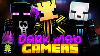 Thumbnail of the Minecraft Bedrock Marketplace product Dark Mob Gamers created by The Lucky Petals.