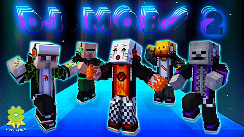 DJ Mobs 2 by The Lucky Petals | CHUNK - Minecraft Bedrock Marketplace ...