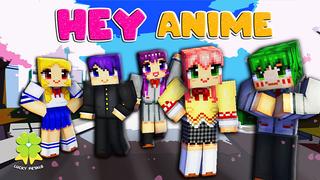 Thumbnail of the Minecraft Bedrock Marketplace product Hey Anime created by The Lucky Petals.