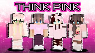 Thumbnail of the Minecraft Bedrock Marketplace product Think Pink created by The Lucky Petals.