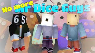 Thumbnail of the Minecraft Bedrock Marketplace product No More Mr Dice Guys created by The World Foundry.
