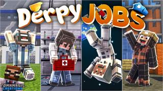 Thumbnail of the Minecraft Bedrock Marketplace product Derpy Jobs created by Tomhmagic Creations.